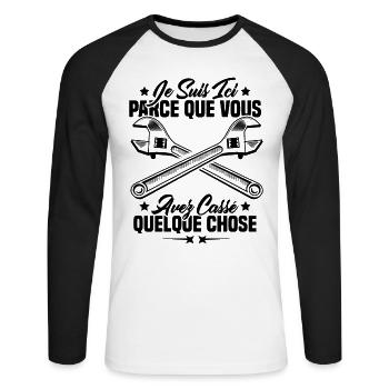 Je suis ici parce que vous avez cassé quelque chos - T-shirt baseball manches longues Homme - blanc/noir - Devant - Nik (191cm)