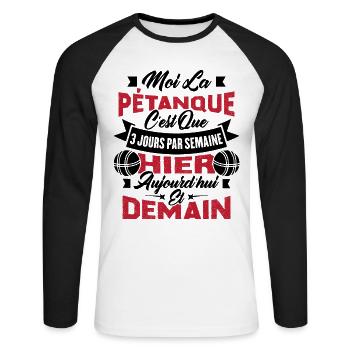 La pétanque c'est que 3 jours par semaine - T-shirt baseball manches longues Homme - blanc/noir - Devant - Nik (191cm)