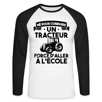 Né pour conduire un tracteur forcé daller à lécole - T-shirt baseball manches longues Homme - blanc/noir - Devant - Nik (191cm)