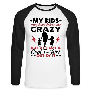 Meine Kinder haben mich vielleicht in den Wahnsinn getrieben - Unisex Baseballshirt langarm - Weiß/Schwarz - Vorne - Nik (191cm)