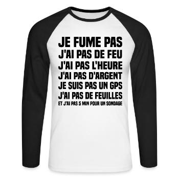 Je fume pas j ai pas de feu j ai pas l heure - T-shirt baseball manches longues Homme - blanc/noir - Devant - Nik (191cm)