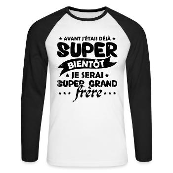 Je serai super grand frère Humour Cadeau - T-shirt baseball manches longues Homme - blanc/noir - Devant - Nik (191cm)