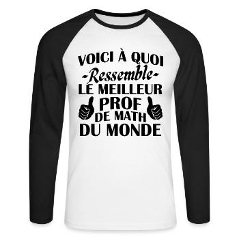 Voici à quoi ressemble le meilleur prof de math - T-shirt baseball manches longues Homme - blanc/noir - Devant - Nik (191cm)