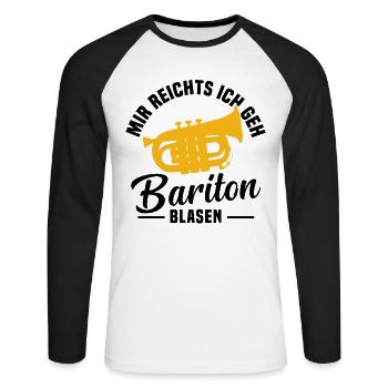 Mir reichts ich geh Bariton blasen - Unisex Baseballshirt langarm - Weiß/Schwarz - Vorne - Nik (191cm)