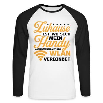 Zuhause ist wo mein Handy mit Wlan verbindet - Unisex Baseballshirt langarm - Weiß/Schwarz - Vorne - Nik (191cm)