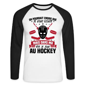 Dans ma tête je joue au hockey - T-shirt baseball manches longues Homme - blanc/noir - Devant - Nik (191cm)