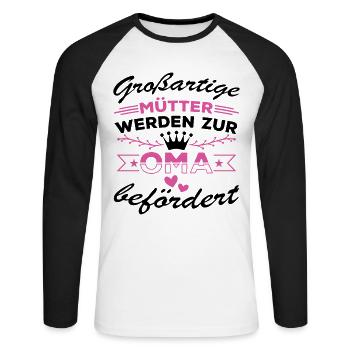 Großartige Mütter werden zur Oma befördert - Unisex Baseballshirt langarm - Weiß/Schwarz - Vorne - Nik (191cm)