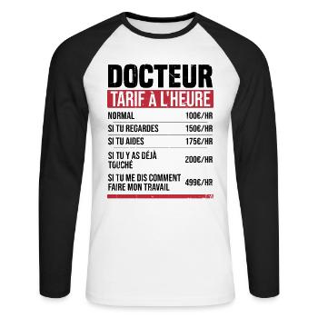 Docteur tarif à l'heure idée cadeau humour - T-shirt baseball manches longues Homme - blanc/noir - Devant - Nik (191cm)