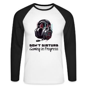 Gamer Shirt Don't disturb Gaming in Progress - Unisex Long Sleeve Baseball T-Shirt - white/black - Front - Nik (191cm)
