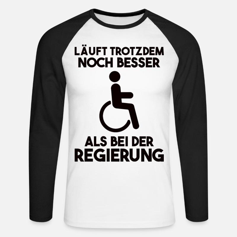 Rollstuhl Rollstuhlfahrer Spruch Geschenk - Unisex Baseballshirt langarm - Weiß/Schwarz