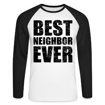 Best neighbor neighbor neighborhood gift - Unisex Long Sleeve Baseball T-Shirt - white/black - Front - Nik (191cm)