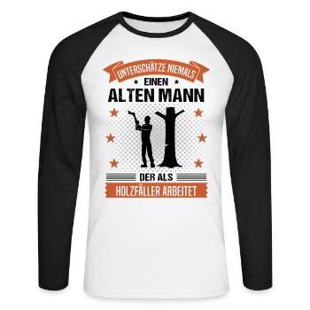 Holzfäller Alter Mann Spruch Herren Geschenk - Unisex Baseballshirt langarm - Weiß/Schwarz - Vorne - Nik (191cm)