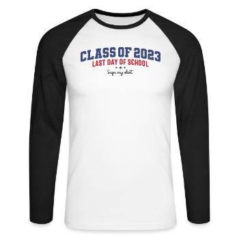 Sign My Shirt - Last Day of School - Class of 2023 - Unisex Long Sleeve Baseball T-Shirt - white/black - Front - Nik (191cm)