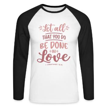 Liebe in Aktion - Christliches Zitat - Unisex Baseballshirt langarm - Weiß/Schwarz - Vorne - Nik (191cm)
