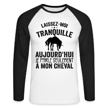 Aujourd'hui Je Parle Seulement à Mon Cheval - T-shirt baseball manches longues Homme - blanc/noir - Devant - Nik (191cm)