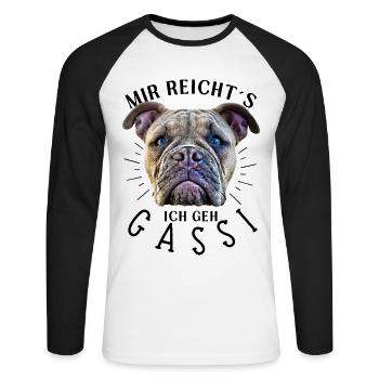 MIR REICHT´S ... Bulldogge Bulldog Bulldoggen - Unisex Baseballshirt langarm - Weiß/Schwarz - Vorne - Nik (191cm)