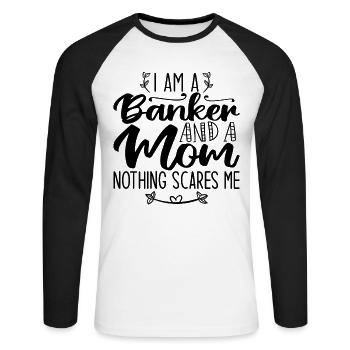 I Am A Banker And A Mom Nothing Scares Me - T-shirt baseball manches longues Homme - blanc/noir - Devant - Nik (191cm)
