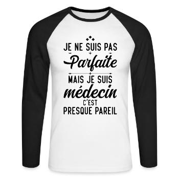 Je ne suis pas parfaite mais je suis médecin - T-shirt baseball manches longues Homme - blanc/noir - Devant - Nik (191cm)