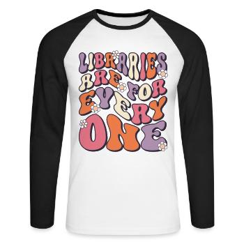 Bibliotheken Sind Für Alle Da Lesen - Unisex Baseballshirt langarm - Weiß/Schwarz - Vorne - Nik (191cm)