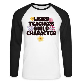 Weird Teachers Funny School Teachers - Unisex Long Sleeve Baseball T-Shirt - white/black - Front - Nik (191cm)