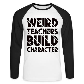 Weird Teachers Funny School Teachers - Unisex Long Sleeve Baseball T-Shirt - white/black - Front - Nik (191cm)