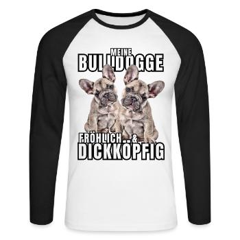 My BULLDOG cheerful & stubborn dog DOGS - Unisex Long Sleeve Baseball T-Shirt - white/black - Front - Nik (191cm)