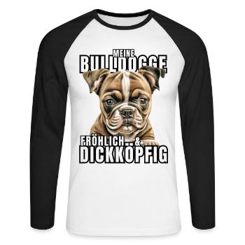 My BULLDOG cheerful & stubborn dog DOGS - Unisex Long Sleeve Baseball T-Shirt - white/black - Front - Nik (191cm)