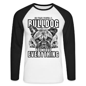 SI VOUS AVEZ UN BOULEDOGUE - Bulldog Dog CHIENS - T-shirt baseball manches longues Homme - blanc/noir - Devant - Nik (191cm)