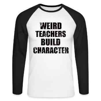Weird Teachers Funny School Teachers - Unisex Long Sleeve Baseball T-Shirt - white/black - Front - Nik (191cm)