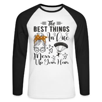 Best Things In Life Mess Up Your Hair Skydiving - Unisex Long Sleeve Baseball T-Shirt - white/black - Front - Nik (191cm)
