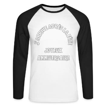 J'arrive après la Fête JOYEUX ANNIVERSAIRE - T-shirt baseball manches longues Homme - blanc/noir - Devant - Nik (191cm)
