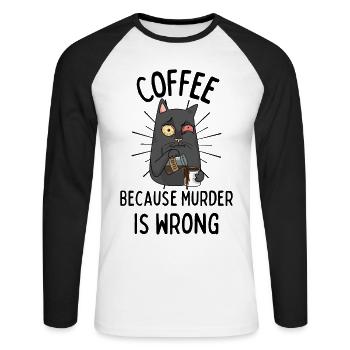 Coffee Cat funny saying Coffee Murder wrong - Unisex Long Sleeve Baseball T-Shirt - white/black - Front - Nik (191cm)