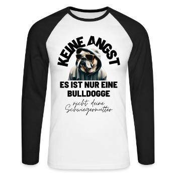 KEINE ANGST ... Bulldogge Bulldog Bulldoggen - Unisex Baseballshirt langarm - Weiß/Schwarz - Vorne - Nik (191cm)
