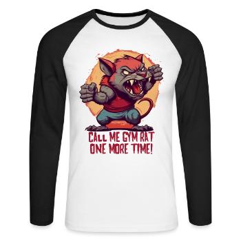 Call me a gym rat again - Unisex Long Sleeve Baseball T-Shirt - white/black - Front - Nik (191cm)