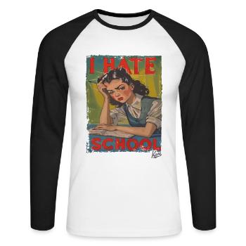 Desperate schoolgirl, I hate school - Unisex Long Sleeve Baseball T-Shirt - white/black - Front - Nik (191cm)