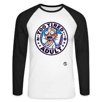 Too tired adult - Unisex Long Sleeve Baseball T-Shirt - white/black - Front - Nik (191cm)