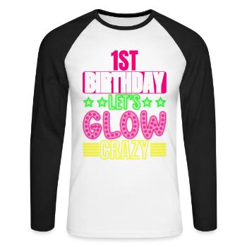 1. Geburtstag Let's Glow Crazy Buntes 1-jähriges - Unisex Baseballshirt langarm - Weiß/Schwarz - Vorne - Nik (191cm)