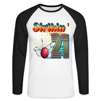 Strikin' Into 21 Bowling Bowler 21. Geburtstag - Unisex Baseballshirt langarm - Weiß/Schwarz - Vorne - Nik (191cm)