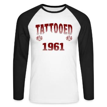 Tatoué depuis 1961 Thème Rose Rouge - T-shirt baseball manches longues Homme - blanc/noir - Devant - Nik (191cm)