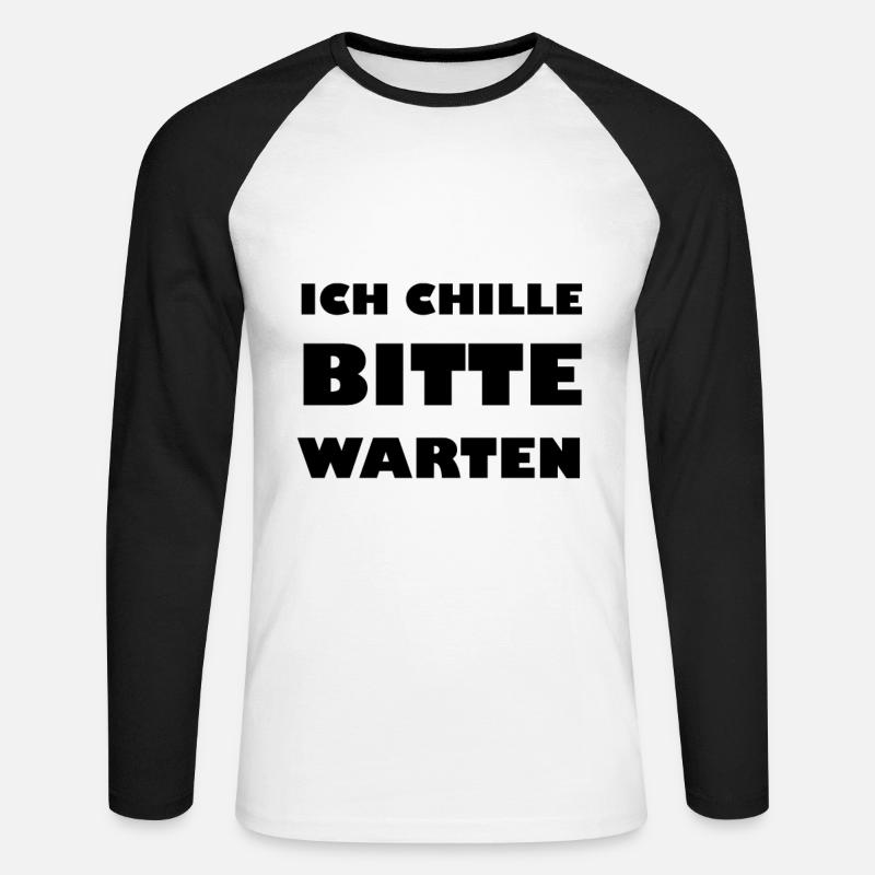 Ich chille bitte warten - Unisex Baseballshirt langarm - Weiß/Schwarz