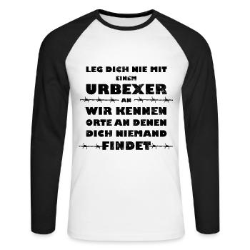 Leg Dich nicht mit einem Urbexer an - Unisex Baseballshirt langarm - Weiß/Schwarz - Vorne - Nik (191cm)