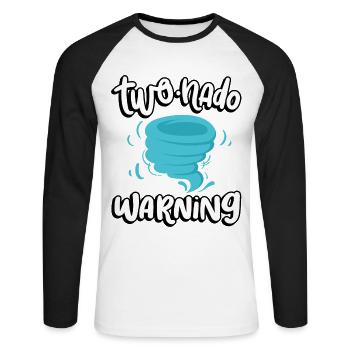 Two-nado warning 2nd birthday | Tornado - Unisex Long Sleeve Baseball T-Shirt - white/black - Front - Nik (191cm)