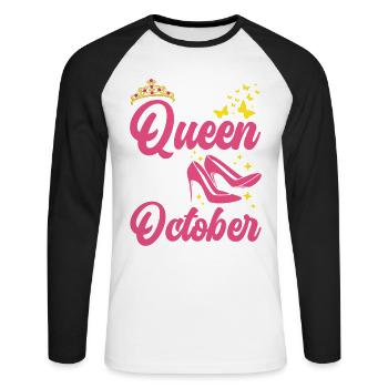 A queen was born in October all the best - Unisex Long Sleeve Baseball T-Shirt - white/black - Front - Nik (191cm)