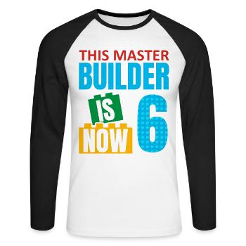 This builder is now 6, Toy Blocks 6. - Unisex Long Sleeve Baseball T-Shirt - white/black - Front - Nik (191cm)