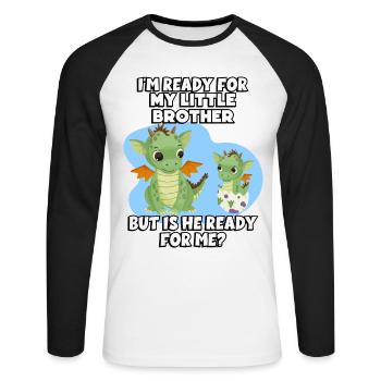 I'm ready for my little brother, but - Unisex Long Sleeve Baseball T-Shirt - white/black - Front - Nik (191cm)