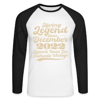 Es war einmal eine Legende. Dezember 2022 Geburts - Unisex Baseballshirt langarm - Weiß/Schwarz - Vorne - Nik (191cm)