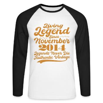 Es war einmal eine Legende. November 2014 Geburts - Unisex Baseballshirt langarm - Weiß/Schwarz - Vorne - Nik (191cm)