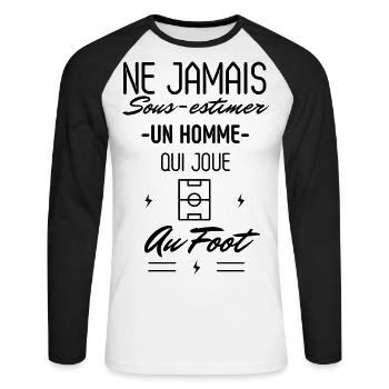 Ne jamais Sous estimer un Homme qui joue au Foot - T-shirt baseball manches longues Homme - blanc/noir - Devant - Nik (191cm)