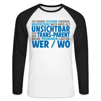Unsichtbar Transparent Wer Wo | Farben änderbar - Unisex Baseballshirt langarm - Weiß/Schwarz - Vorne - Nik (191cm)
