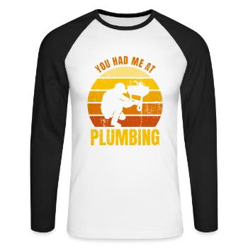 You Had Me At Plumbing - Unisex Long Sleeve Baseball T-Shirt - white/black - Front - Nik (191cm)